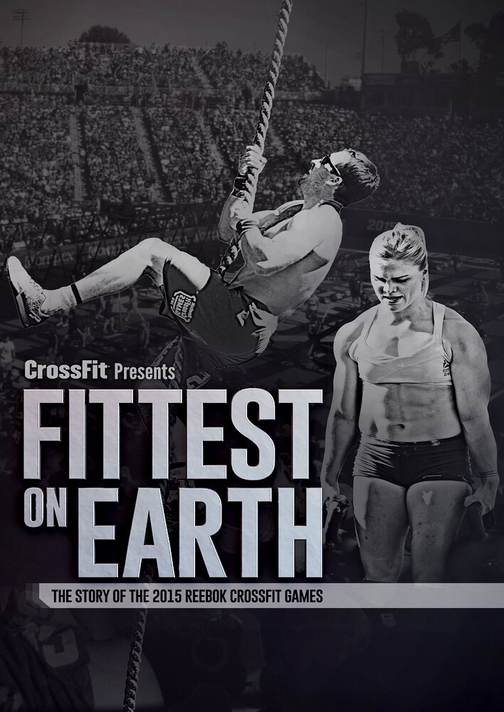 Fittest on Earth: The Story of the 2015 Reebok CrossFit Games