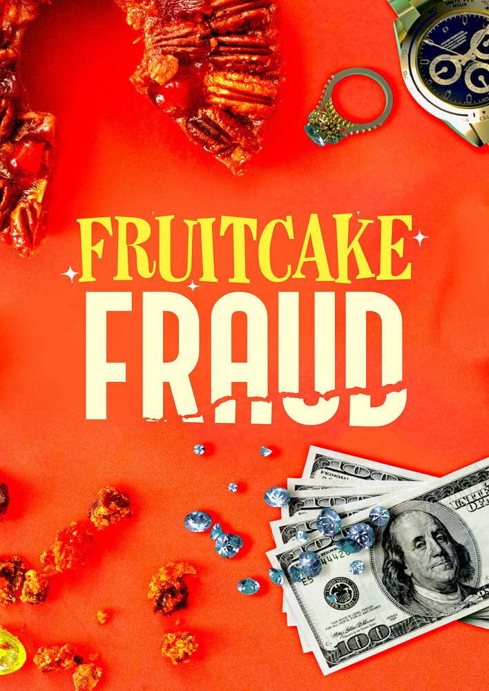 Fruitcake Fraud