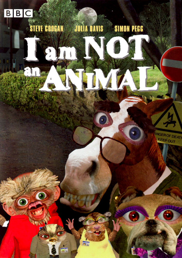 I Am Not an Animal