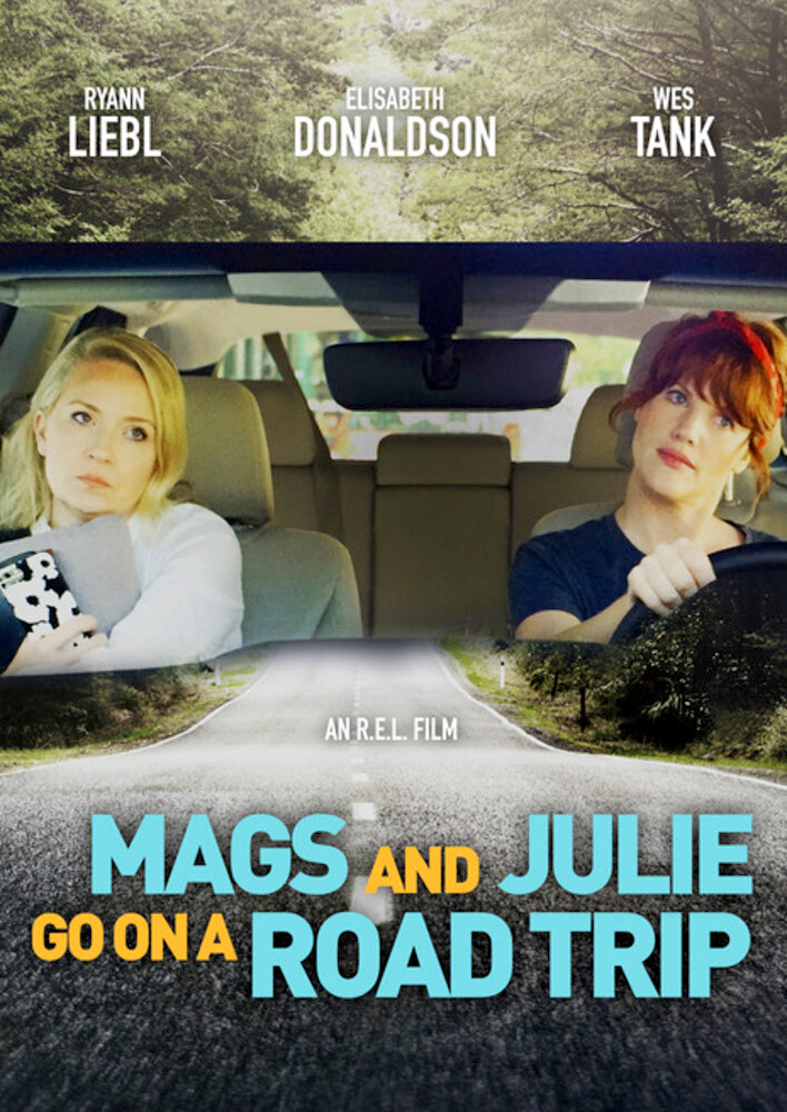 Mags and Julie Go on a Road Trip.