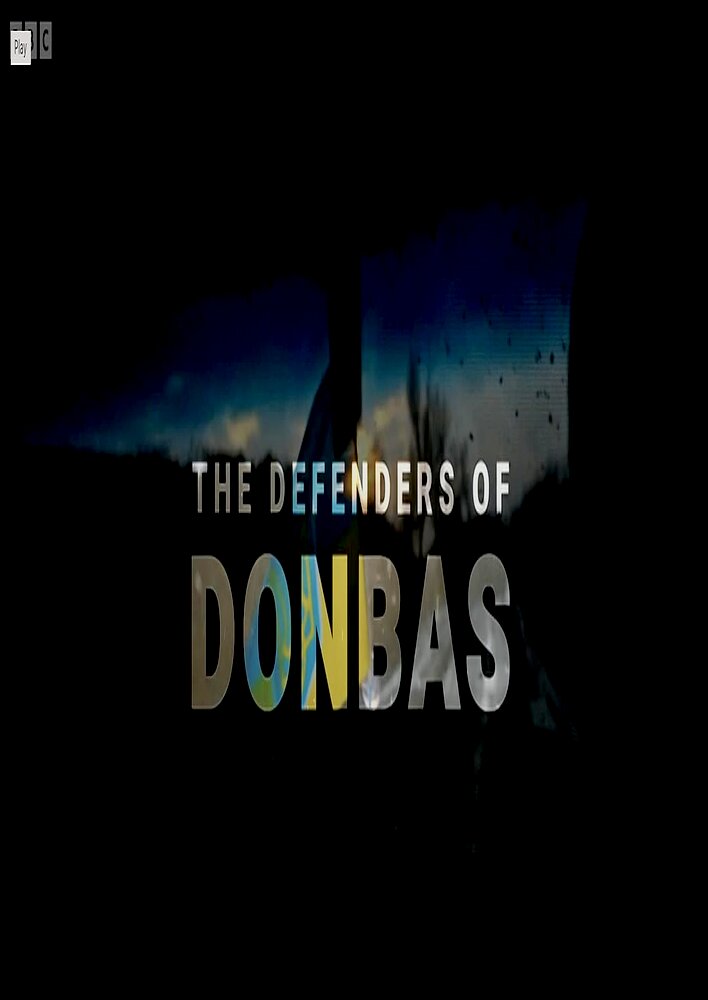 The Defenders of Donbas