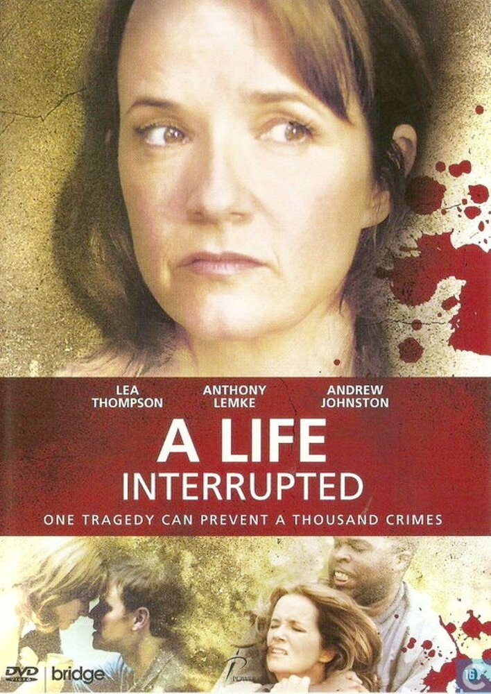 A Life Interrupted