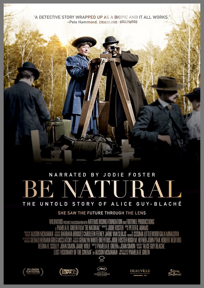 Be Natural: The Untold Story of Alice Guy-Blaché