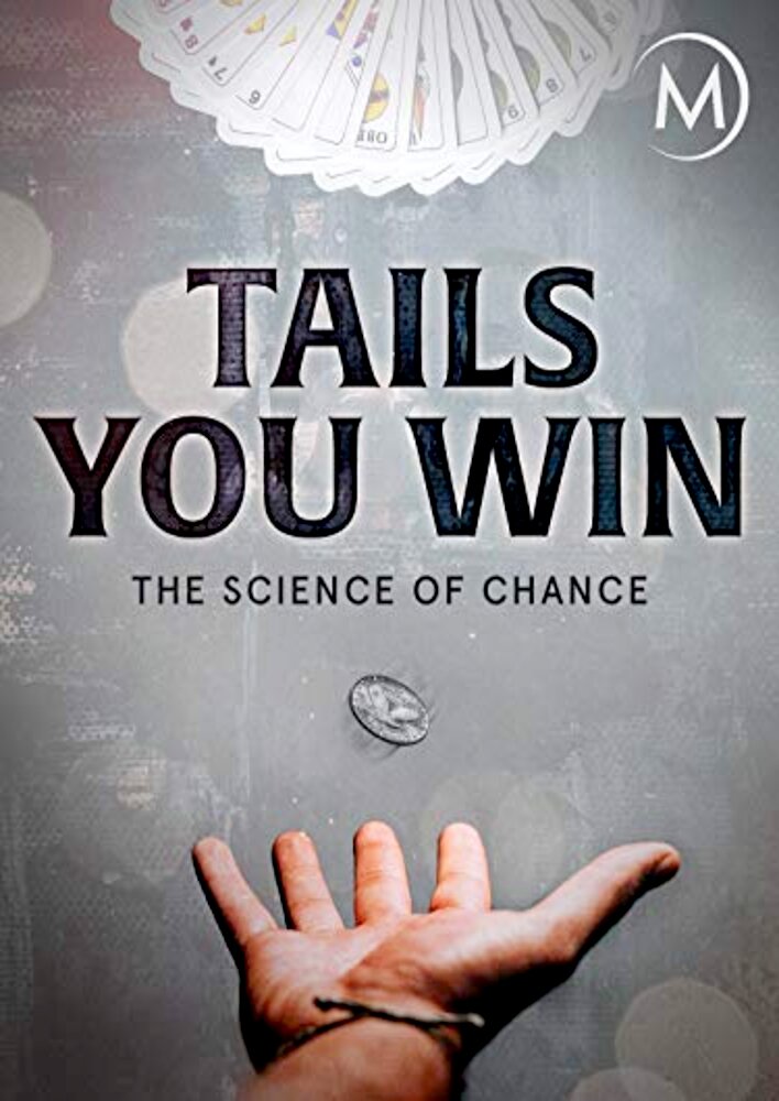 Tails You Win: The Science of Chance