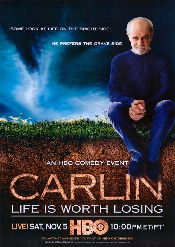 George Carlin: Life Is Worth Losing