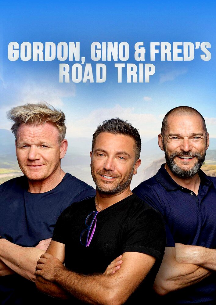 Gordon, Gino & Fred's Road Trip