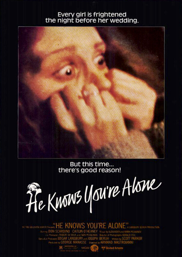 He Knows You're Alone