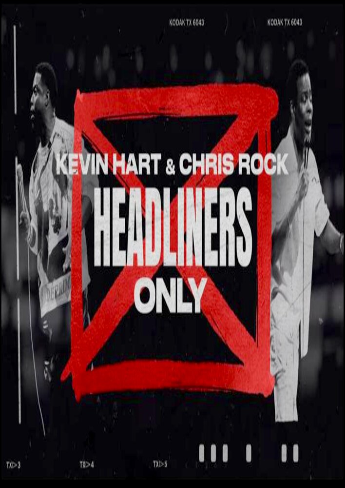 Kevin Hart & Chris Rock: Headliners Only