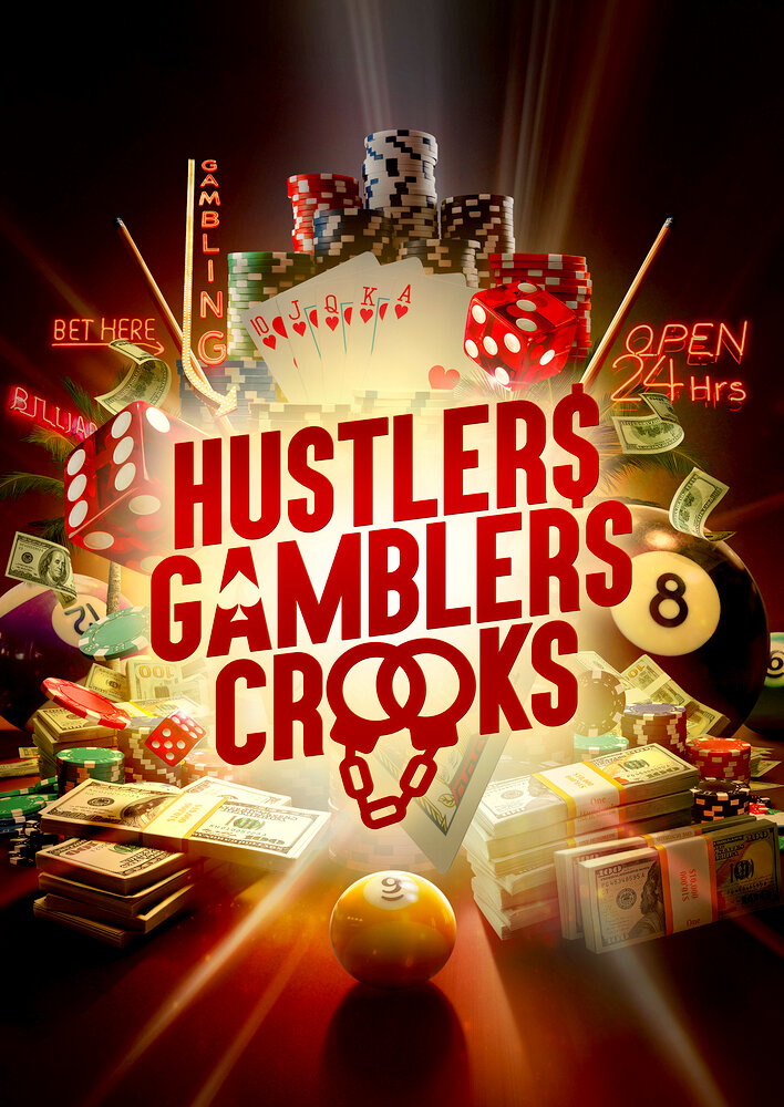 Hustlers Gamblers and Crooks