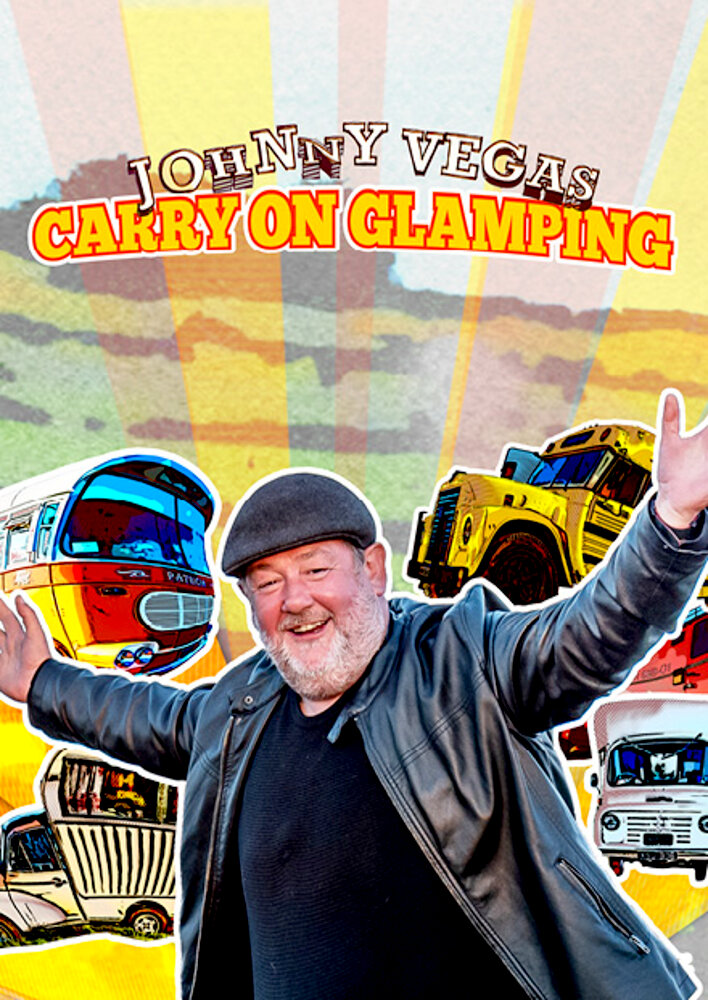 Johnny Vegas: Carry on Glamping