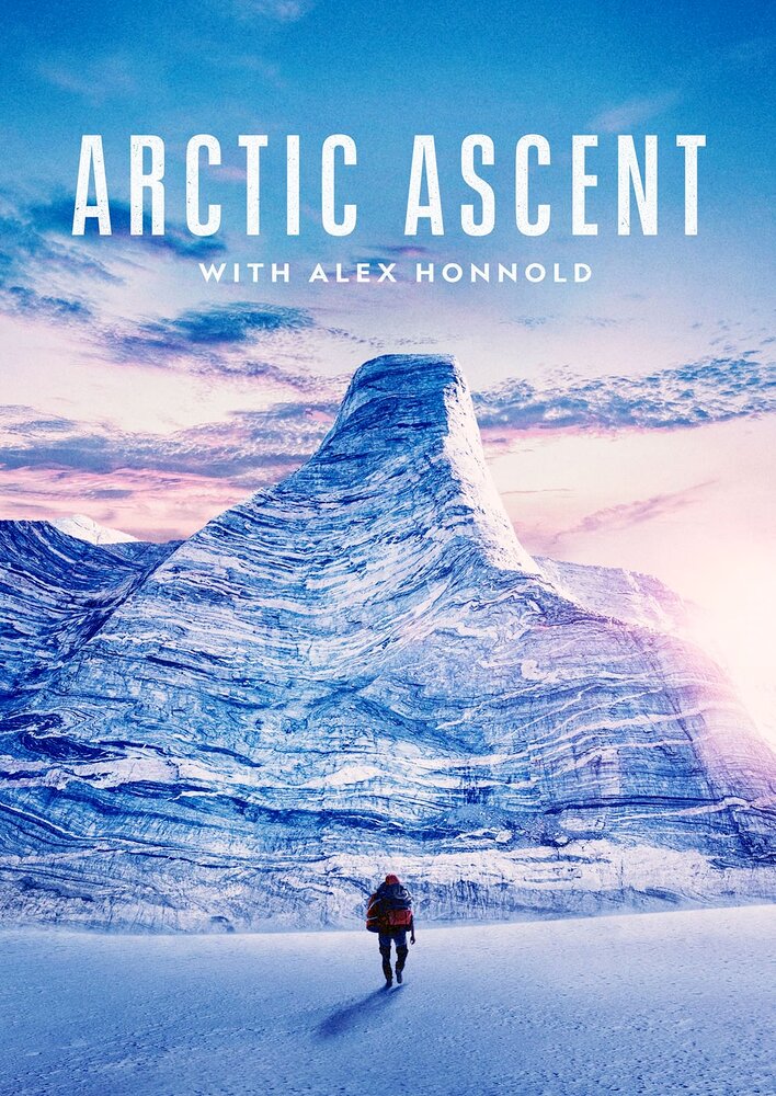 Arctic Ascent with Alex Honnold