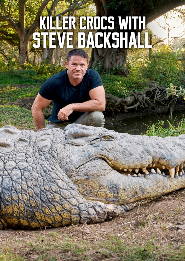 Killer Crocs with Steve Backshall