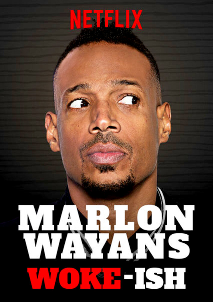 Marlon Wayans: Woke-ish