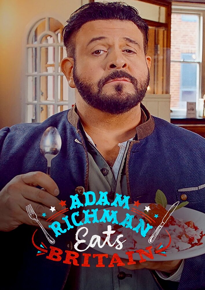 Adam Richman Eats Britain