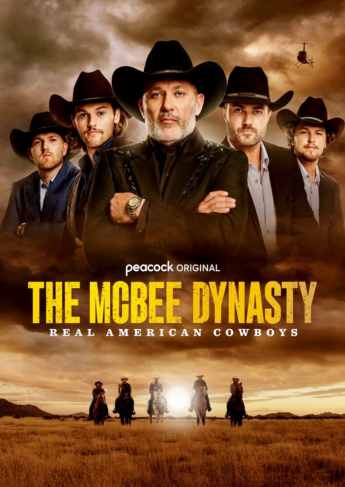 The McBee Dynasty: Real American Cowboys