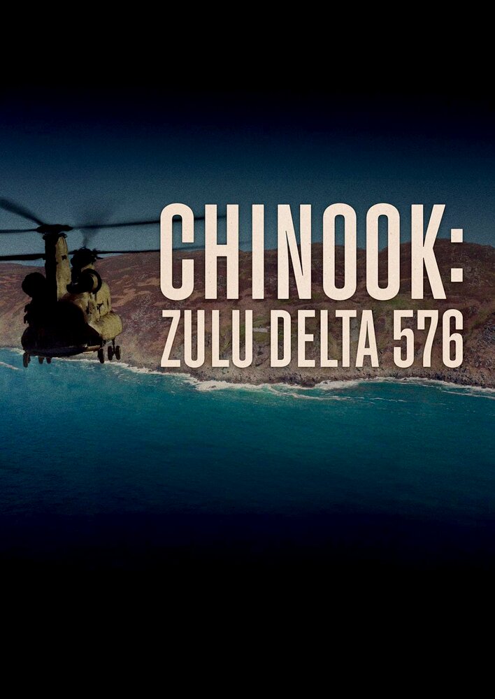 Chinook: Zulu Delta 576