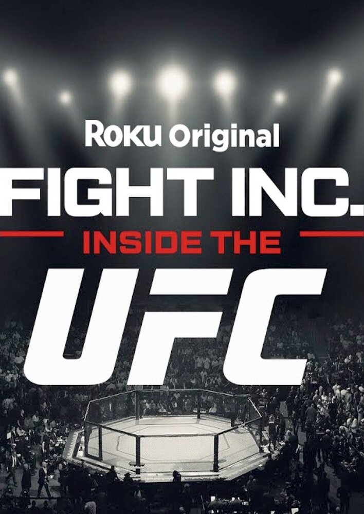 Fight Inc: Inside the UFC