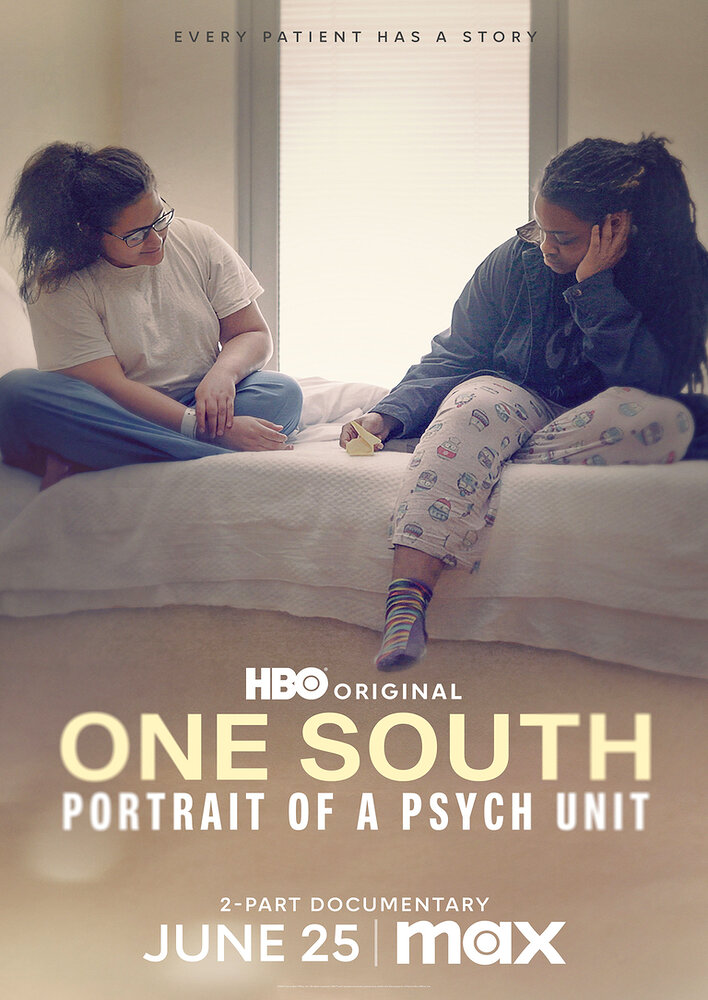 One South: Portrait of a Psych Unit