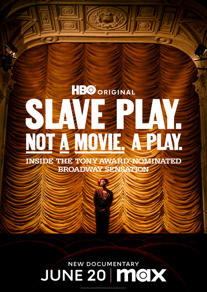 Slave Play. Not a Movie. A Play.