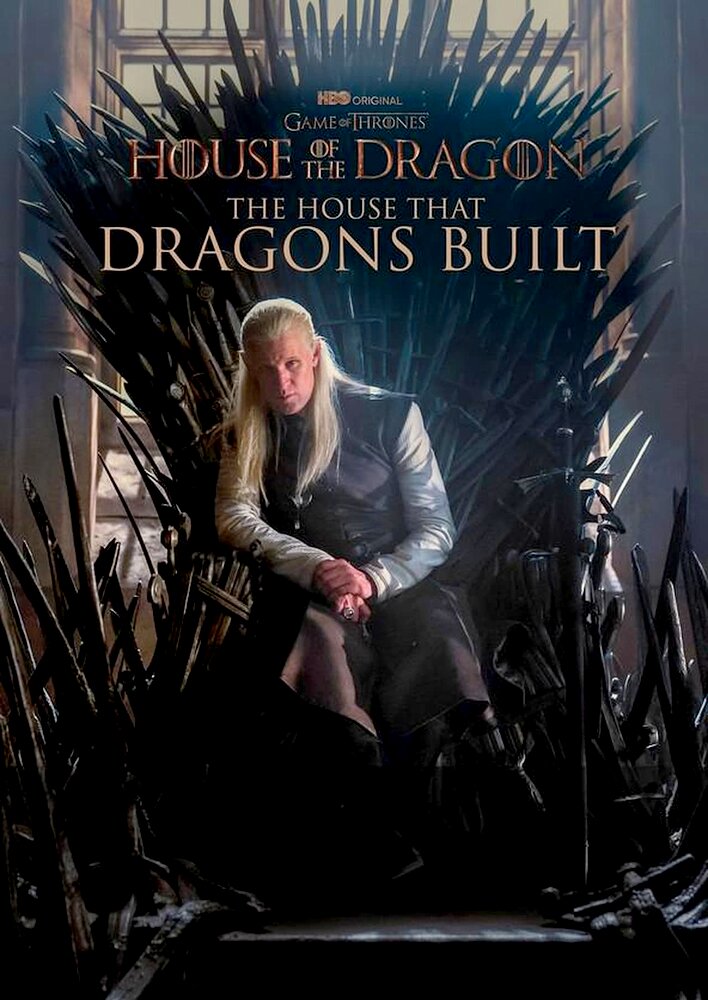 The House That Dragons Built