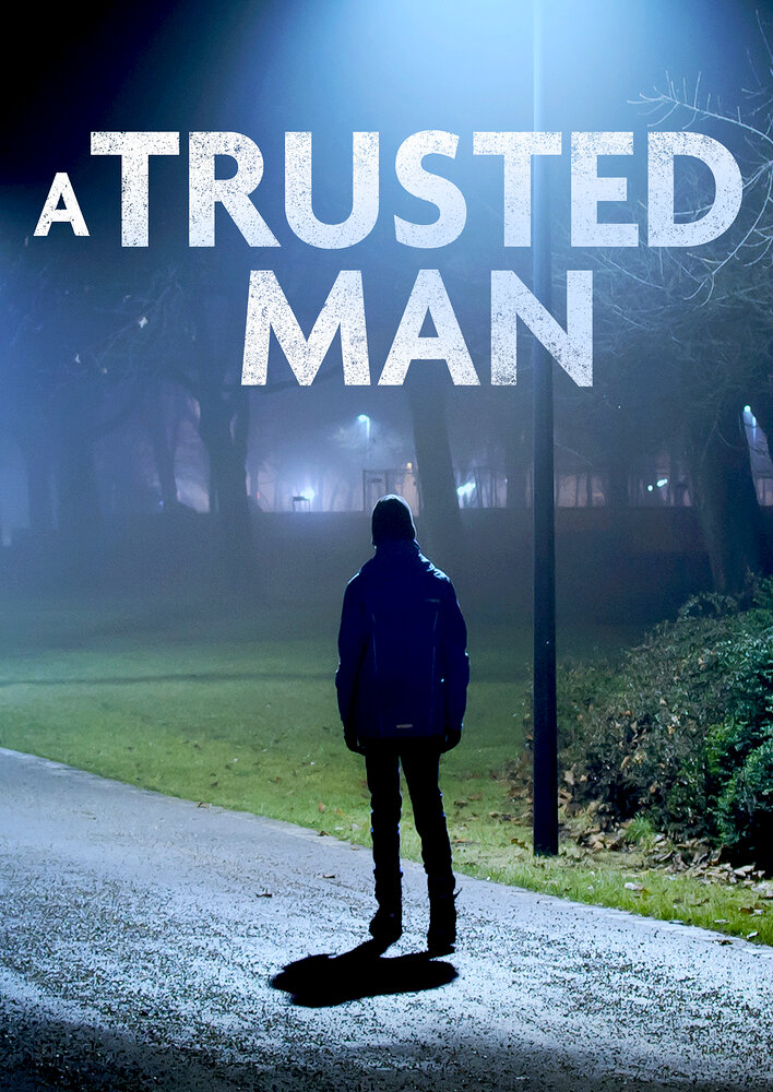 A Trusted Man