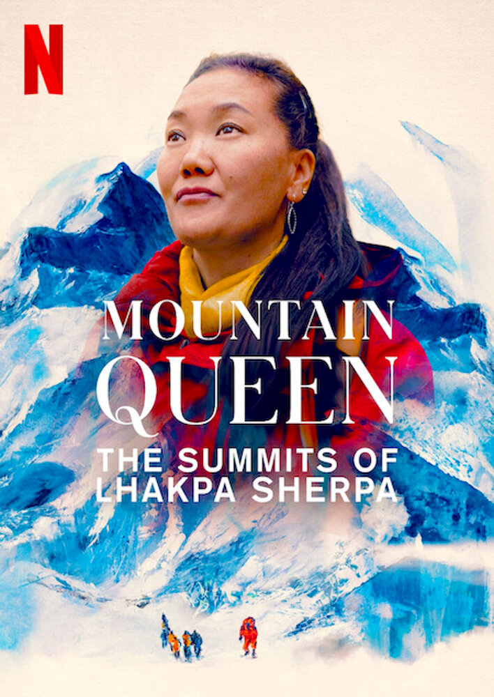 Mountain Queen: The Summits of Lhakpa Sherpa