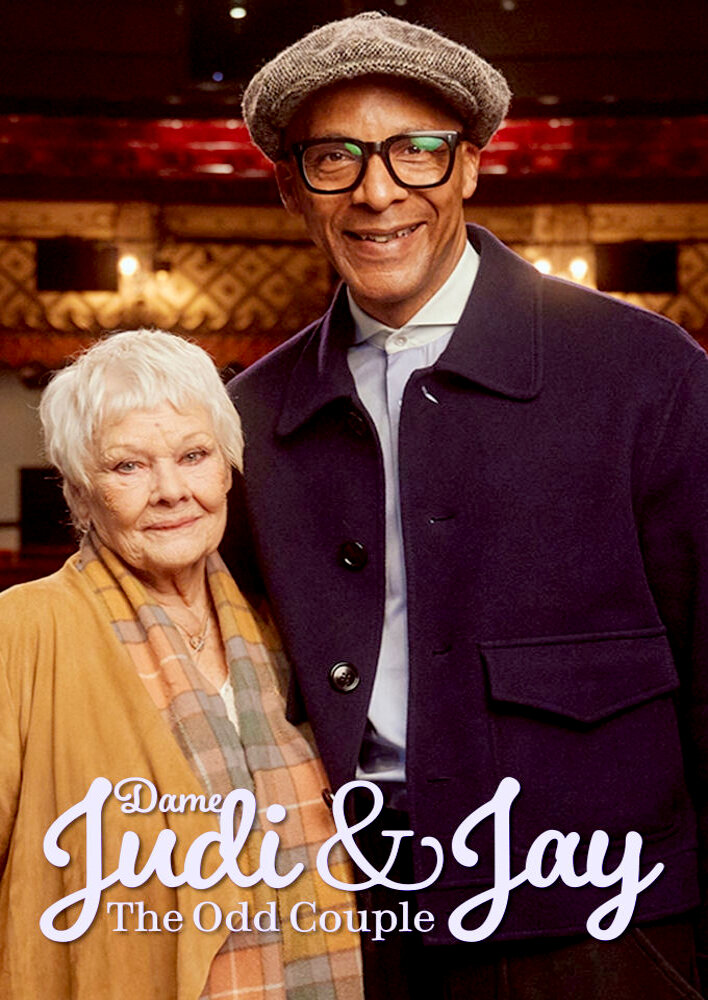 Dame Judi & Jay: The Odd Couple