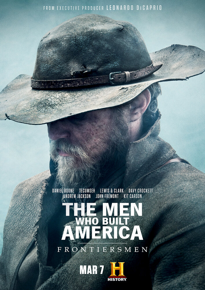 The Men Who Built America: Frontiersmen