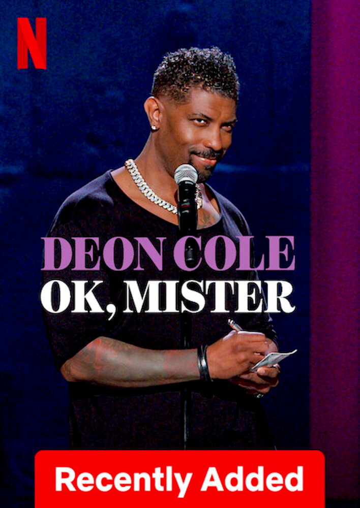 Deon Cole: Ok, Mister