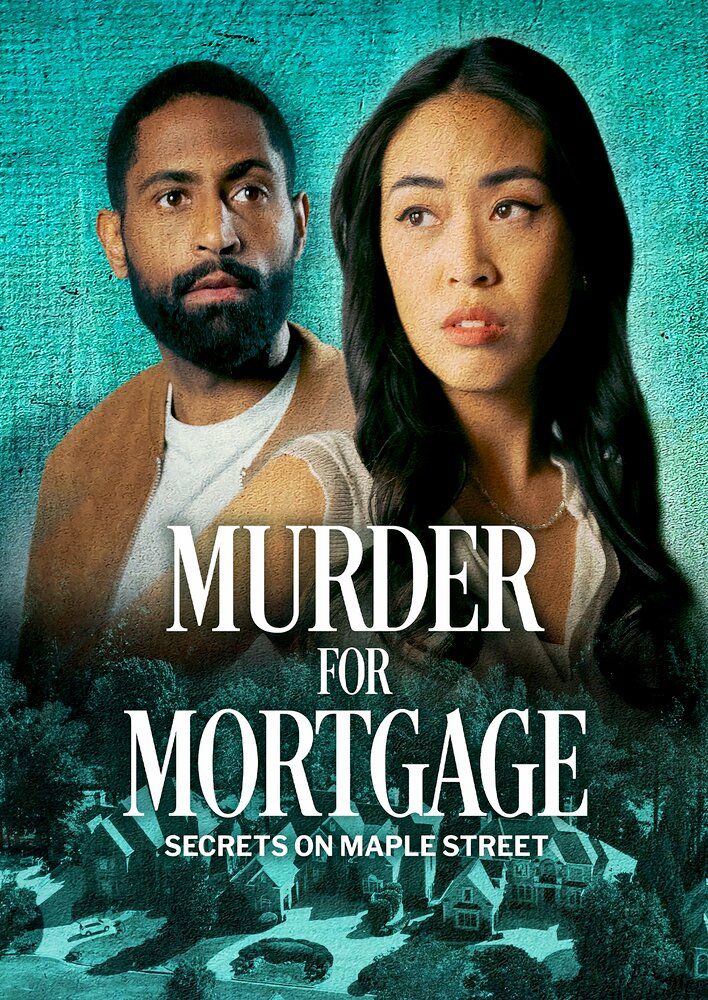 Murder for Mortgage: Secrets on Maple Street