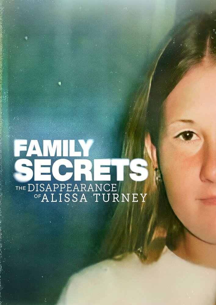 Family Secrets: The Disappearance of Alissa Turney