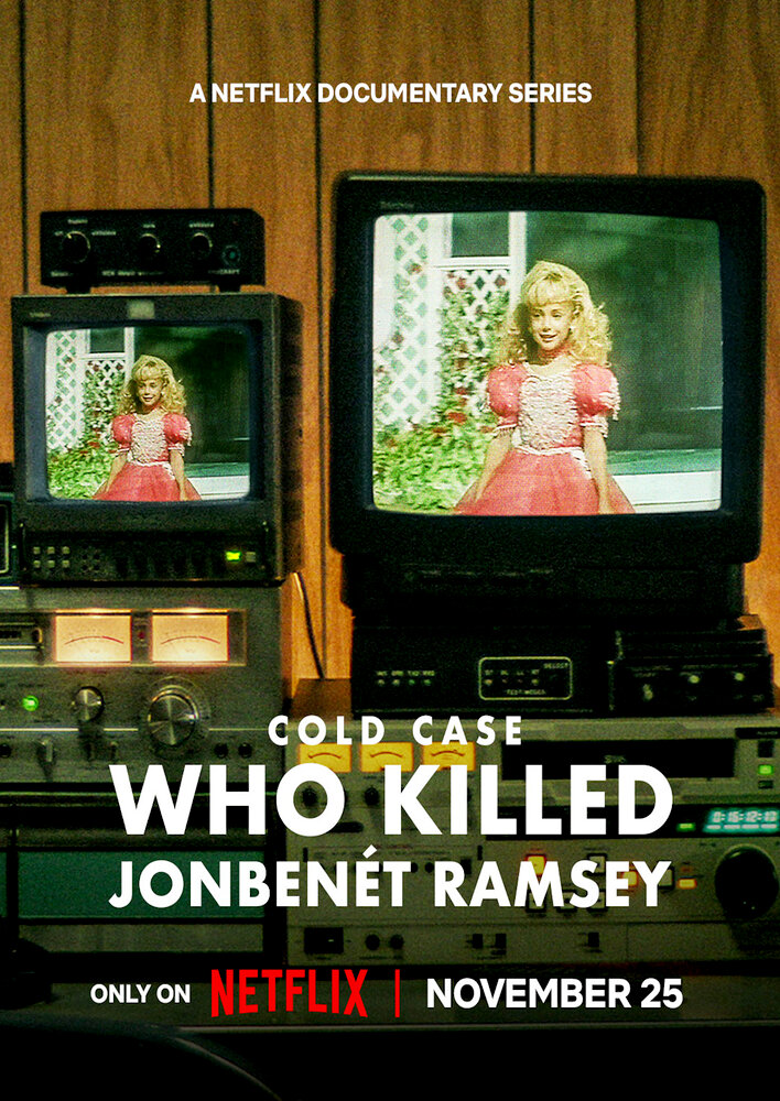 Cold Case: Who Killed JonBenét Ramsey