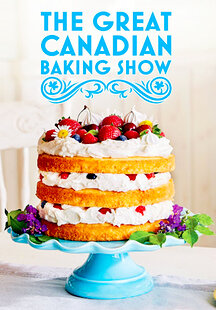 The Great Canadian Baking Show