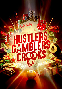 Hustlers Gamblers and Crooks