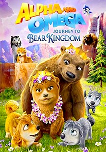 Alpha and Omega: Journey to Bear Kingdom