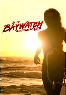 After Baywatch: Moment in the Sun