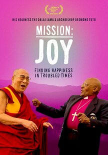 Mission: Joy - Finding Happiness in Troubled Times