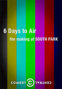 6 Days to Air: The Making of South Park