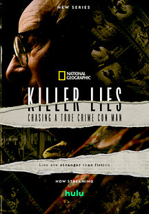 Killer Lies: Chasing a True Crime Con Man