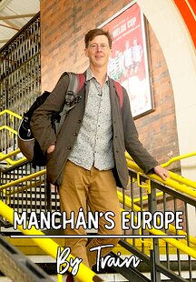 Manchán's Europe by Train