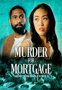 Murder for Mortgage: Secrets on Maple Street