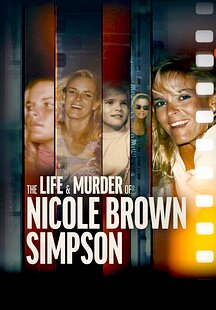 The Life and Murder of Nicole Brown Simpson