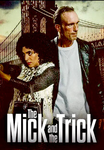 The Mick and the Trick