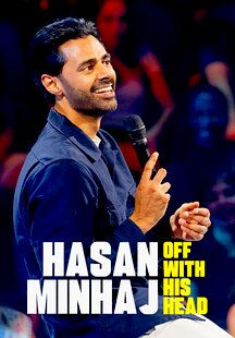 Hasan Minhaj: Off with His Head