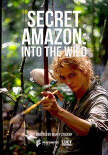 Secret Amazon: Into the Wild