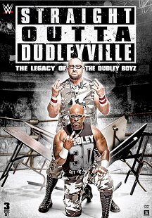 Straight Outta Dudleyville: The Legacy of the Dudley Boyz