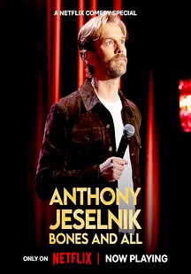 Anthony Jeselnik: Bones and All