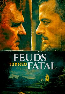 Feuds Turned Fatal