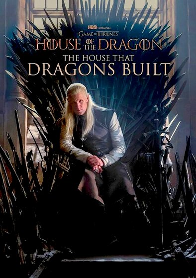 The House That Dragons Built