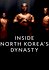 Inside North Korea's Dynasty